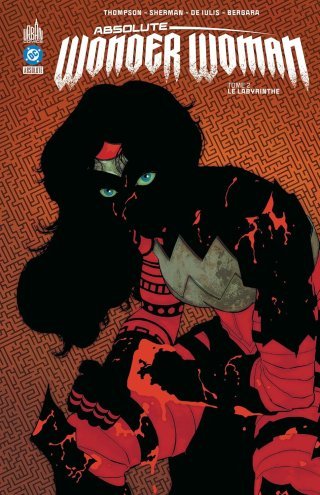 Absolute Wonder Woman T.2 - Par Kelly Thompson & Hayden Sherman - Éd. Urban Comics