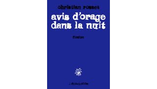 Les éclairants avis d'orage de Christian Rosset 