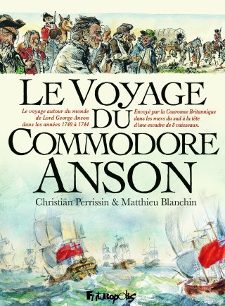 Le Voyage du Commodore Anson - Par C. Perrissin et M. Blanchin - Ed. Futuropolis
