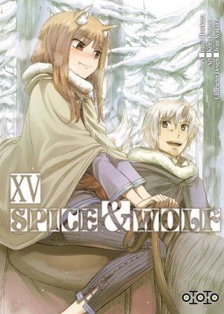 Spice & Wolf T15 - Par Keito Koume & Isuna Hasekura - Ototo