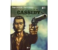 « La Légende de Cassidy : 100 tueurs dans la plaine » de Roger Martin et Asaf Hanuka - EP Editions.
