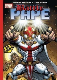 Battle Pape - Par Robert Kirkamn et Tony Moore - Editions Stara