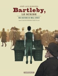 Bartleby, le scribe - Par Jose-Luis Munuera - Dargaud