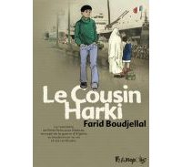 Le Cousin Harki - Par Farid Boudjellal - Futuropolis