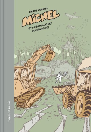 Michel et la bataille des Dombarelles - Par Pierre Maurel – L'employé du Moi