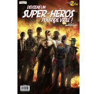 Des super-héros incroyables mais vrais