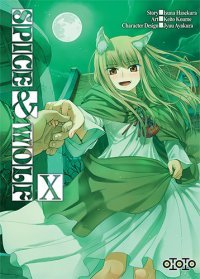 Spice & Wolf, T10 - Par Keito Koume & Isuna Hasekura (Trad. Nicolas Pujol) - Ototo