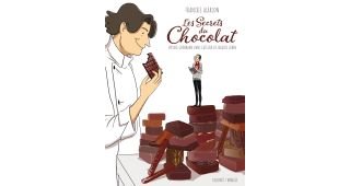Les Secrets du chocolat, voyage gourmand dans l'atelier de Jacques Genin - Par Franckie Alarcon - Delcourt/Mirages