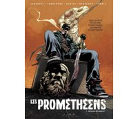  Les Prométhéens T1/4 : Réunion de famille - Par Rafa Sandoval - Jordi Tarragona - Garcia - Henscher & Emmanuel Herzet - Le Lombard