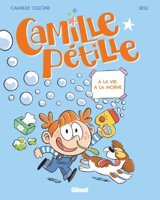 Camille Pétille T.2 - Par Osscini & Sess - Ed. Glénat