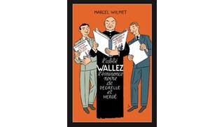 L'abbé Wallez et les amis fascistes d'Hergé