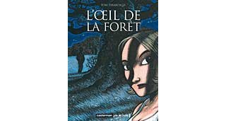 L'oeil de la Forêt - Tirabosco - Casterman