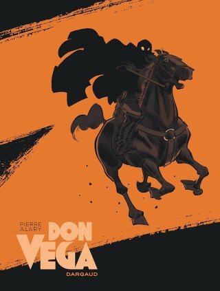 Don Vega - Par Pierre Alary - Dargaud