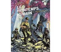 Le Printemps humain T. 1 et T. 2 - Par Hugues Micol - Casterman 