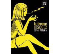 La femme insecte - Par Osamu Tezuka - Casterman
