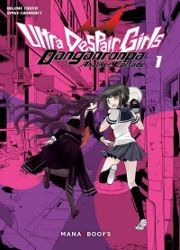 Danganronpa Ultra Despair Girls T. 1 - Par Hajime Touya - Mana Books