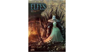 Elfes T. 16 - Par Jean-Luc Istin & Kyko Duarte - Soleil