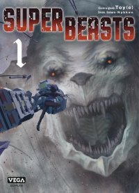 Superbeasts T. 1 & T. 2 - Par Toy(e) et Nykken – Vega