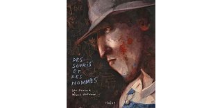 "Des Souris et des hommes" : Rébecca Dautremer s'empare du chef-d'œuvre de John Steinbeck