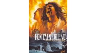 Fontainebleau - Par Christophe Bec & Alessandro Bocci - Soleil