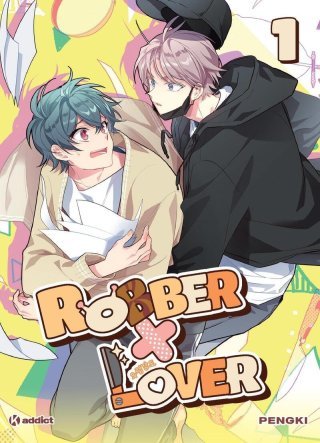 Robber x Lover : tomber amoureux de son cambrioleur