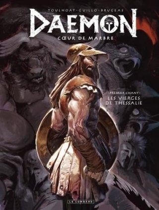 Daemon T. 1 : Les vierges de Thessalie - Par Vincent Brugeas, Yoann Guillo & Ronan Toulhoat - Le Lombard