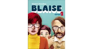 Blaise, Opus 2 - Par Dimitri Planchon - Glénat