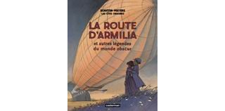 La Route d'Armilia et autres légendes du monde obscur - Par Schuiten & Peeters - Casterman