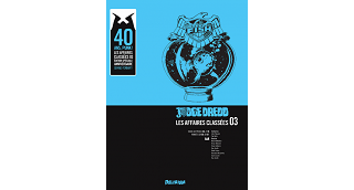 Judge Dredd - Les Affaires classées T3 - Par John Wagner et sept dessinateurs robots - Delirium 
