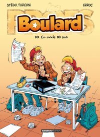 Boulard T. 10 : Notre cher cancre n'aurait-il pas trouvé plus nul que lui ?