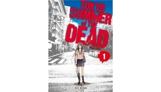 Tokyo Summer of the Dead T1 - Par Kagura Shiishi - Soleil Manga