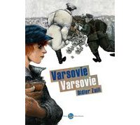 Varsovie Varsovie – Par Didier Zuili – Ed. Liliane Marouani