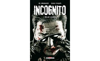 Incognito - Par Ed Brubaker & Sean Philipps - Delcourt