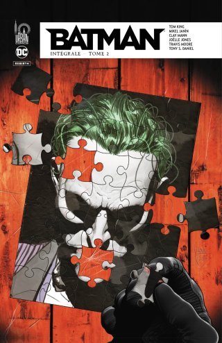 Batman Rebirth Intégrale T. 2 - Par Tom King & Collectif - Éd. Urban Comics