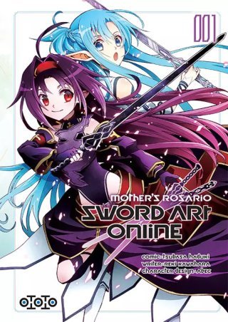 Sword Art Online - Mother's Rosario T1, T2 & T3 - Par Reki Kawahara & Tsubasa Haduki - Ototo