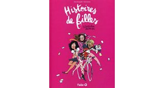Histoires de filles T1 – Par Rouquette & Barrois – Fluide.G