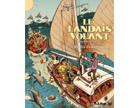 Le Landais volant T3 - Par Nicolas Dumontheuil - Futuropolis