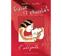 Fraise et chocolat - L'Intégrale - Aurélia Aurita - Les Impressions nouvelles