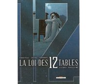 La Loi des 12 tables- Volumes deuxième et troisième - par Corbeyran, Defali & Pérubros - Delcourt