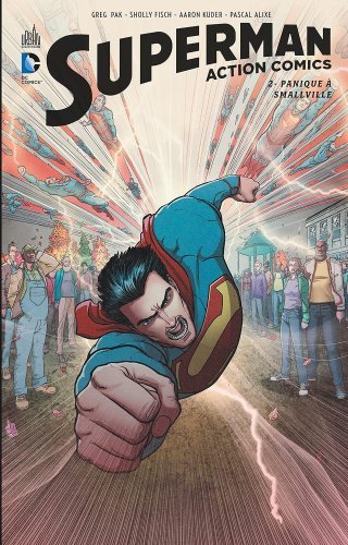 Superman Action Comics T2 - Par Greg Pak & Aaron Kuder - Urban Comics
