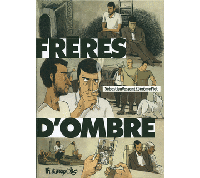 Frères d'ombre – Par S. Vassant & J. Piot – Futuropolis