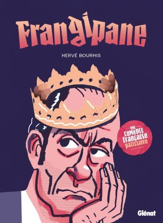 Frangipane : Epiphanie en famille - Par Hervé Bourhis - Ed. Glénat 