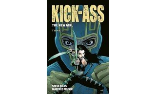 Kick-Ass : The New Girl T .3 – Par Steve Niles & Marcelo Frusin – Panini Comics