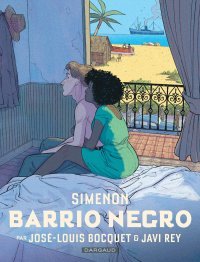 Barrio negro, chronique d'une chute sociale, dans l'univers de Simenon