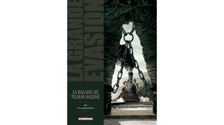 La Grande Évasion : la balade de Tilman Razine - Par Kris & Martinez - Delcourt