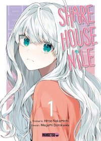 Sharehouse Nile, T.1 - Par Hiroo Nakamichi et Megumi Dorokawa - Mangetsu