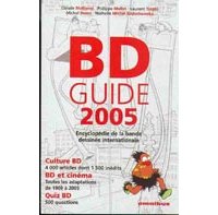 "BD Guide 2005" - C. Moliterni, Ph. Mellot, L. Turpin, N. Michel-Szelechowska - Editions Omnibus
