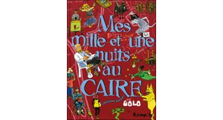 Mes mille et une nuits au Caire T2 – Par Golo – Futuropolis