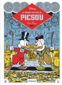 La grande histoire de Picsou : pour sa nouvelle mouture Glénat présente les premiers pas de Don Rosa