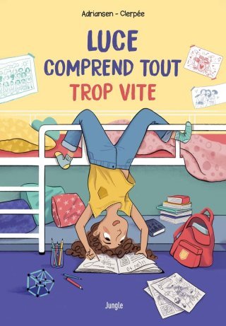 Luce comprend tout trop vite - Par Adriansen & Clerpée - Jungle